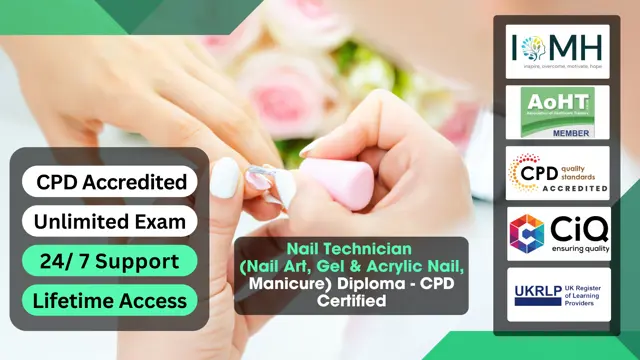 Nail Technician (Nail Art, Gel & Acrylic Nail, Manicure) Diploma - CPD Certified