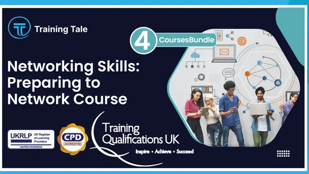 Networking Skills: Preparing to Network Course - CPD Accredited