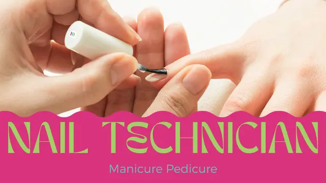  Nail Technician (Manicure & Pedicure)
