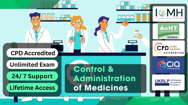 Control and Administration of Medicines