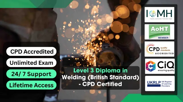 Level 3 Diploma in Welding (British Standard) - CPD Certified