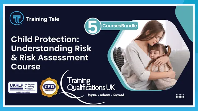 Child Protection: Understanding Risk & Risk Assessment Course