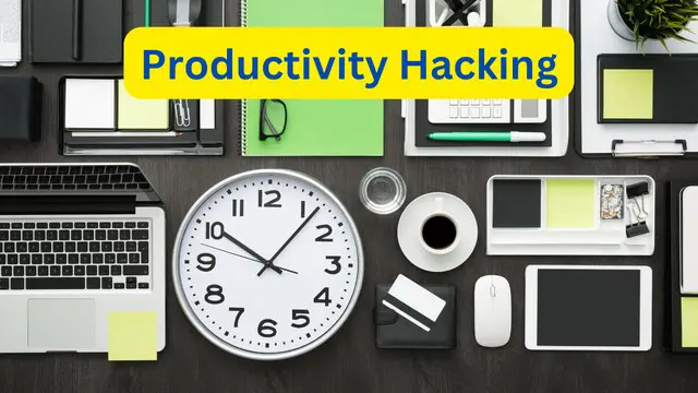 Productivity Hacking