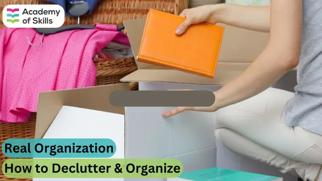 Real Organization: How to Declutter & Organize
