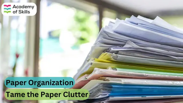 Paper Organization - Tame the Paper Clutter