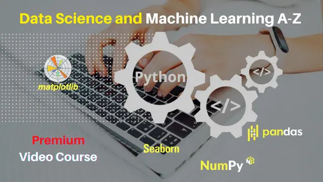 Python - Data Science and Machine Learning A-Z using Python Bootcamp