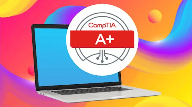 CompTIA A+ Lab & Comptia A 220-1001, 220-1002 Practice Exams