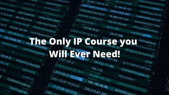 The Only IP Course You Will Ever Need