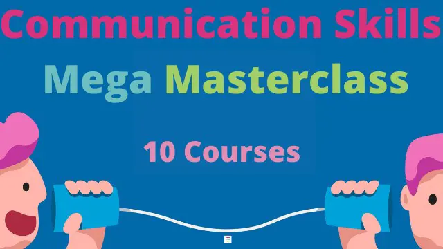 Communication Skills - Communication Skills Mega Masterclass ( 10 Courses )