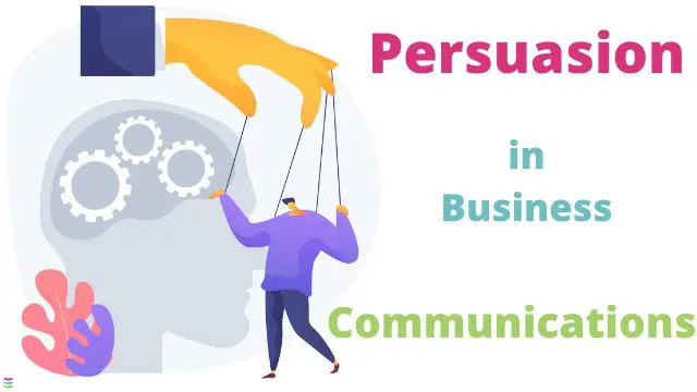 Persuasion skills - Persuasion in Business Communications
