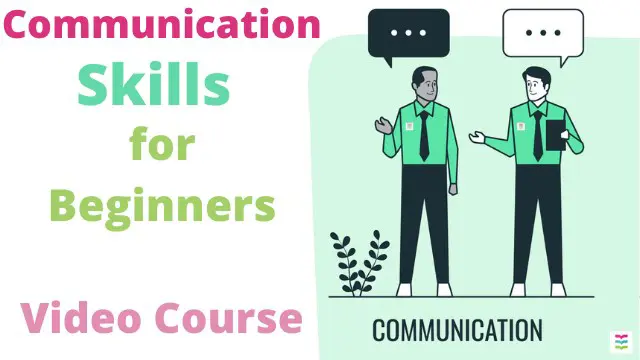 Communication Skills - Communication Skills for Beginners