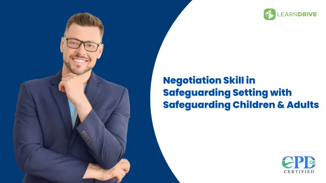 Safeguarding & Negotiation: Protective Strategies for Safeguarding Children and Adults