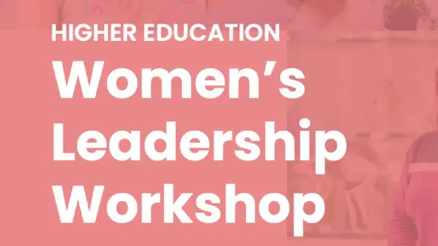 Higher Education Women's Leadership Workshop