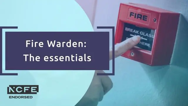Fire Warden: The essentials - NCFE endorsed