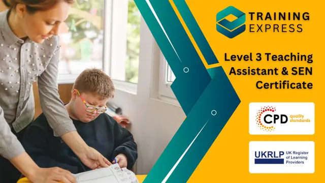 Level 3 Teaching Assistant & SEN - CPD Certified
