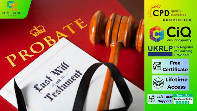 Real Estate: Wills and Probate Law Diploma 