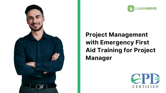 Project Management for Project Manager with Emergency First Aid Training