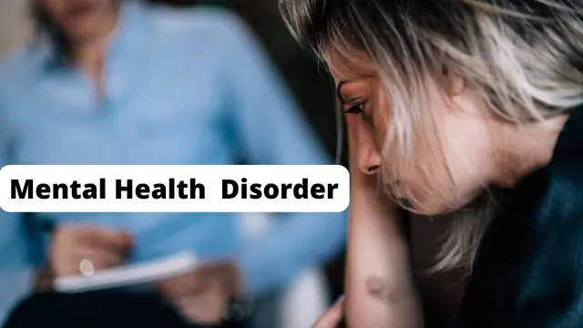 Mental Health : Mental Health Disorder