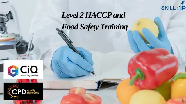 Level 2 HACCP and Food Safety Training - CPD Certified