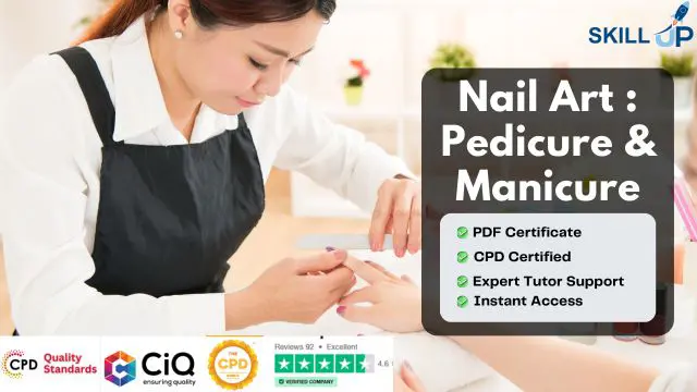 Nail Art : Pedicure & Manicure - CPD Certified