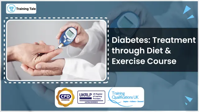 Diabetes: Treatment through Diet & Exercise Course - CPD Accredited
