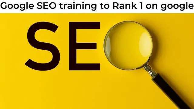 Google SEO - seo training to Rank 1 on google