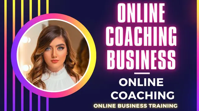 Coaching Business - Training To Start Online Coaching Business