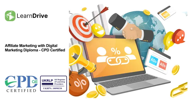 Affiliate Marketing with Digital Marketing Diploma - CPD Certified