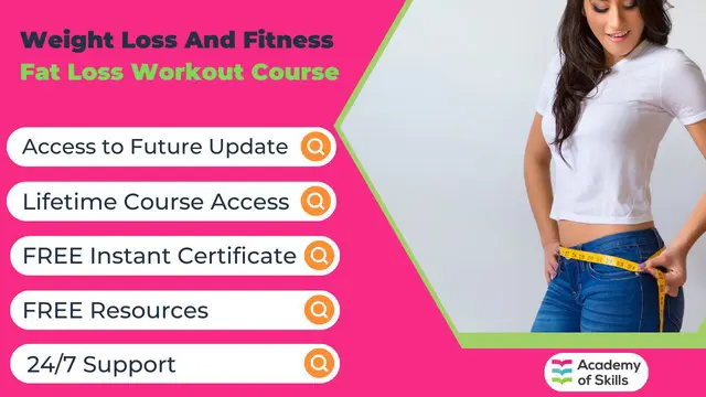 Weight Loss And Fitness: Fat Loss Workout Course