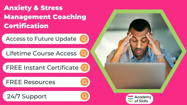 Anxiety & Stress Management Coaching Certification 