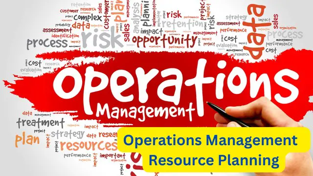 Operations Management – Resource Planning
