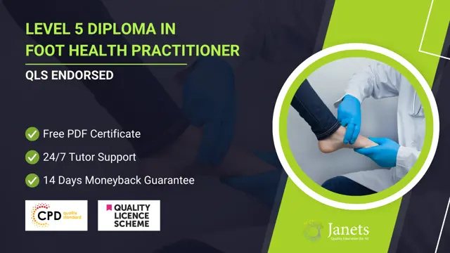 Level 5 Diploma in Foot Health Practitioner - QLS Endorsed 