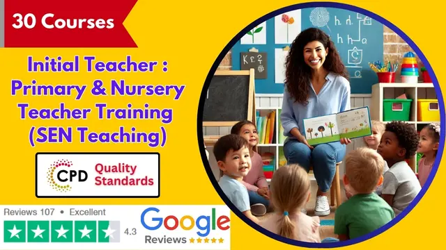 Initial Teacher : Primary & Nursery Teacher Training (SEN Teaching) - CPD Certified