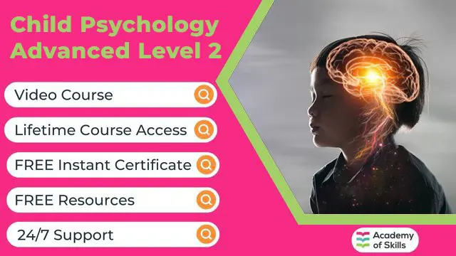 Child Psychology Advanced Level 2
