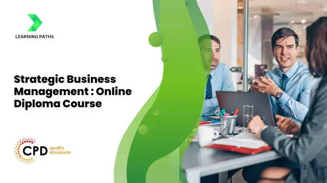 Strategic Business Management - Online Diploma Course