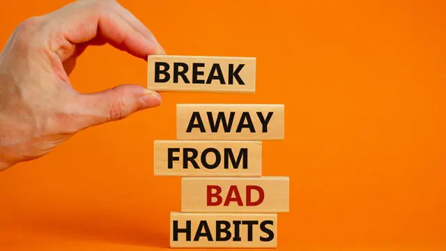 Personal Development: Breaking Bad Habits