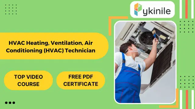 HVAC Heating, Ventilation, Air Conditioning (HVAC) Technician