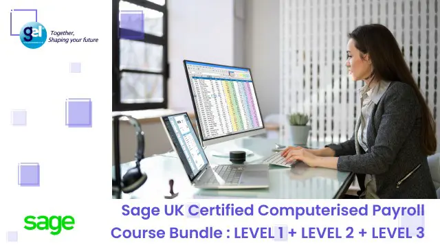 Sage UK Certified Computerised Payroll Course Bundle : LEVEL 1 + LEVEL 2 + LEVEL 3
