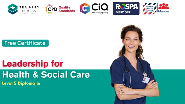 Level 5 Diploma in Leadership for Health and Social Care