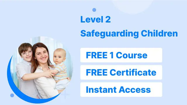Level 2 : Safeguarding Children 