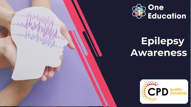 Epilepsy Awareness - CPD Certified