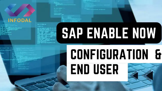 Enhance your SAP Enable Now Journey