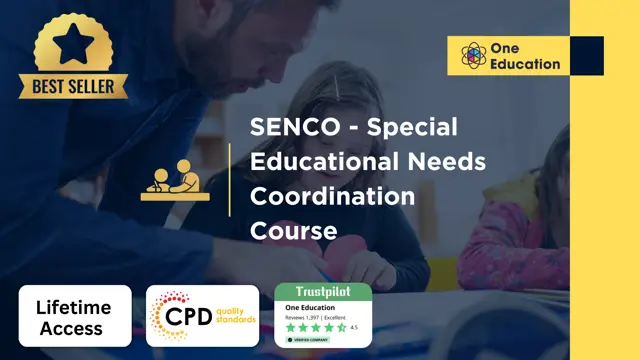 SENCO - Special Educational Needs Coordination Course - CPD Certified