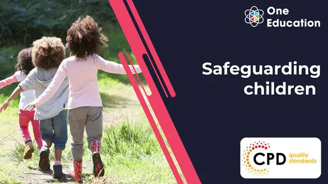 Safeguarding children level 3 - CPD Certified