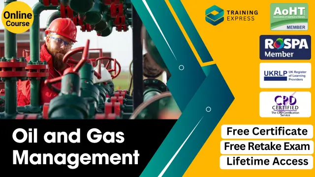 Oil and Gas Management - CPD Accredited