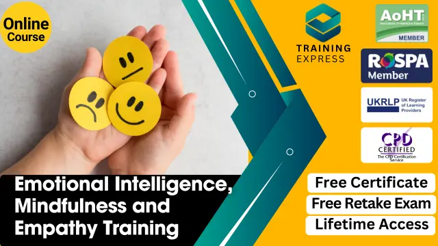 Emotional Intelligence, Mindfulness and Empathy Training - CPD Accredited