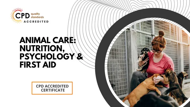Animal Care: Nutrition, Psychology & First Aid
