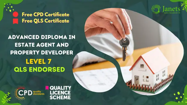 Level 7 Advanced Diploma in Estate Agent and Property Developer - QLS Endorsed
