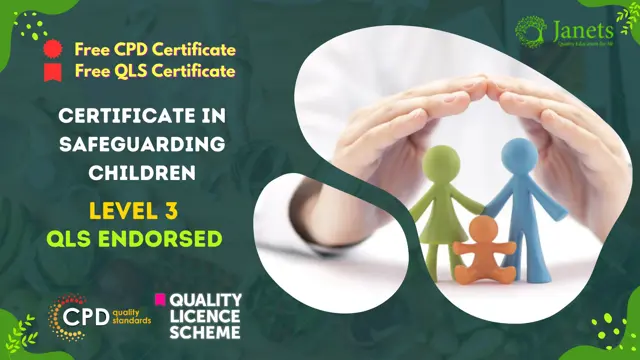 Level 3 Certificate in Safeguarding Children - QLS Endorsed
