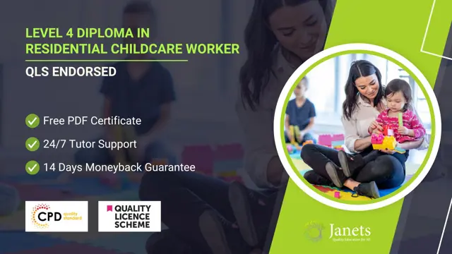 Level 4 Diploma in Residential Childcare Worker - QLS Endorsed